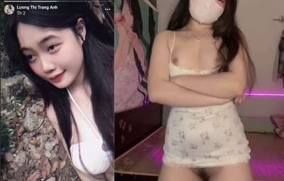 Clip Sex Lương Thị Trang Anh Trước Làm Tiktoker Nay Chat Sex Show Hàng